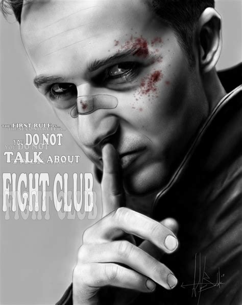 Fight Club. This was mine and Tyler's gift. Our gift to the world. Our gift to the world. I look around, I look around, I see a lot of new faces. Shut up! Which means a lot of people have been breaking the first two rules of Fight Club. I see in Fight Club the strongest and smartest men who've ever lived. I see all this potential. And I see it ... 